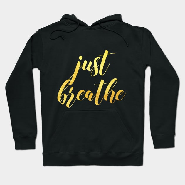 Just breathe Hoodie by Dhynzz